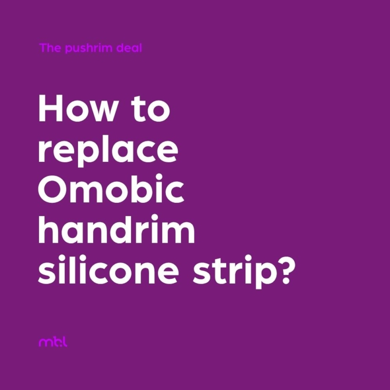A tutorial how to replace Omobic handrim silicone strip